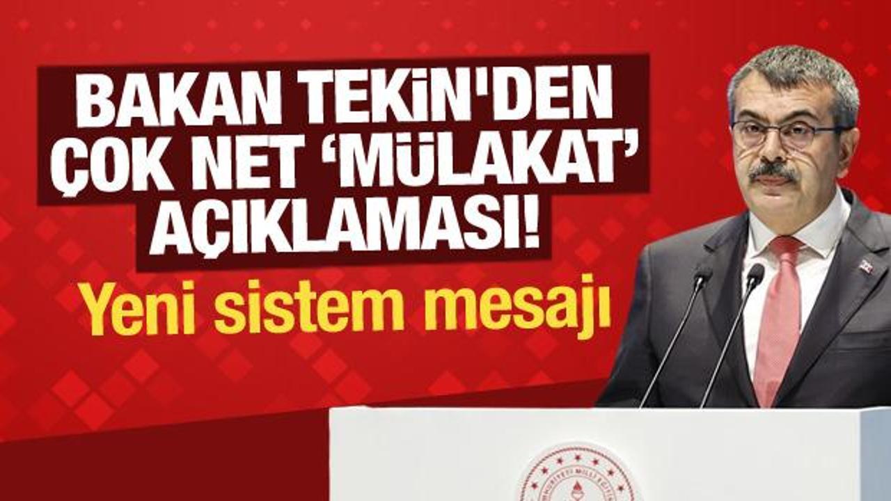 Bakan Tekin’den çok net ‘mülakat’ açıklaması! Yeni sistem mesajı