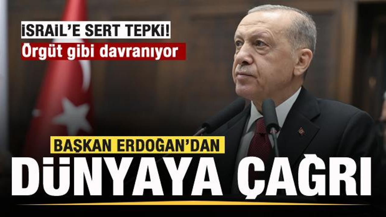 Başkan Erdoğan’dan dünyaya çağrı! Son dakika Gazze açıklaması