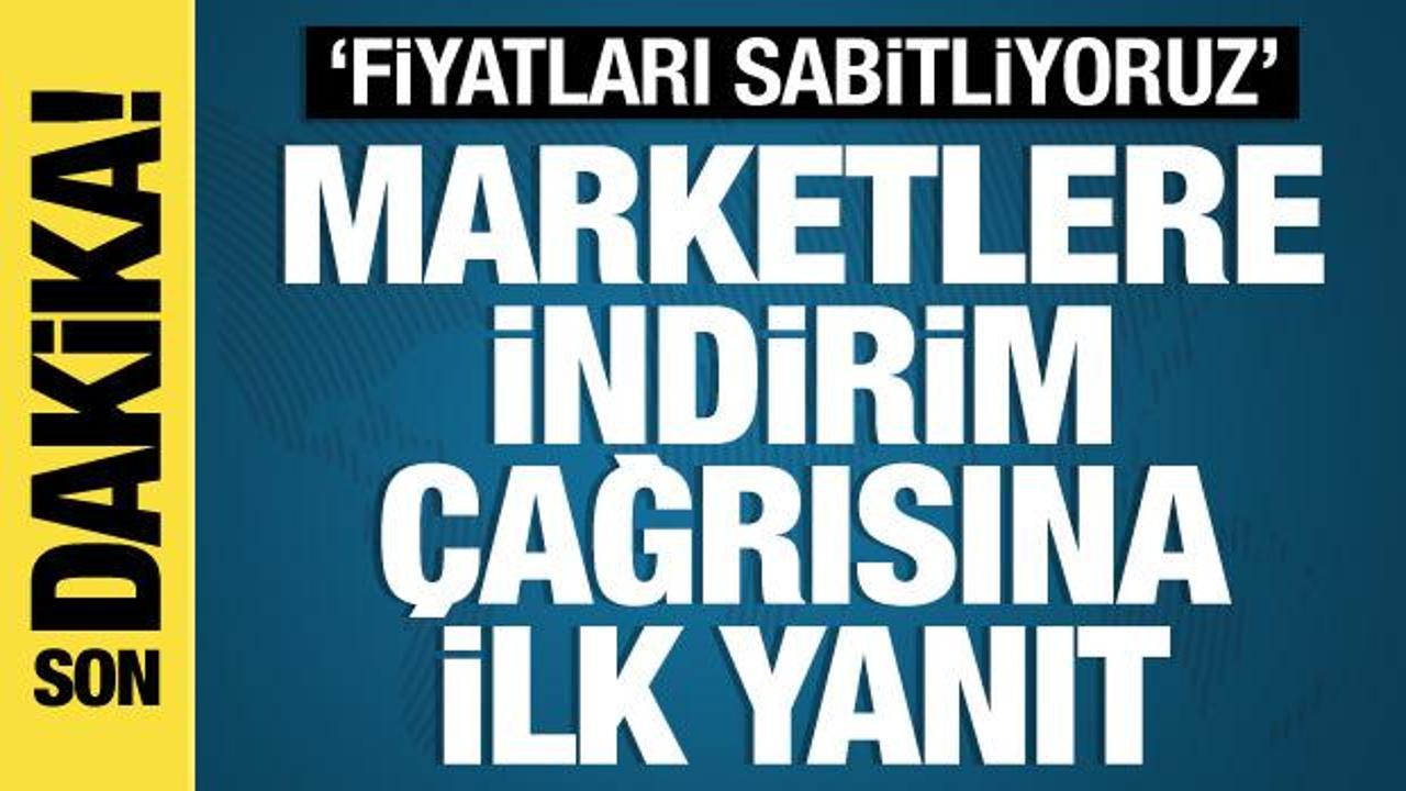 Marketlere indirim çağrısına ilk yanıt: Aralık sonuna kadar sabitliyoruz