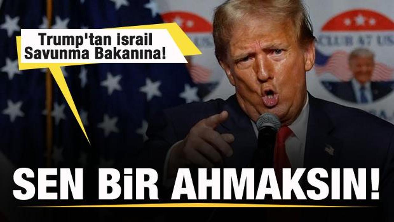 Trump’tan İsrail Savunma Bakanı Gallant’a: Sen bir ahmaksın