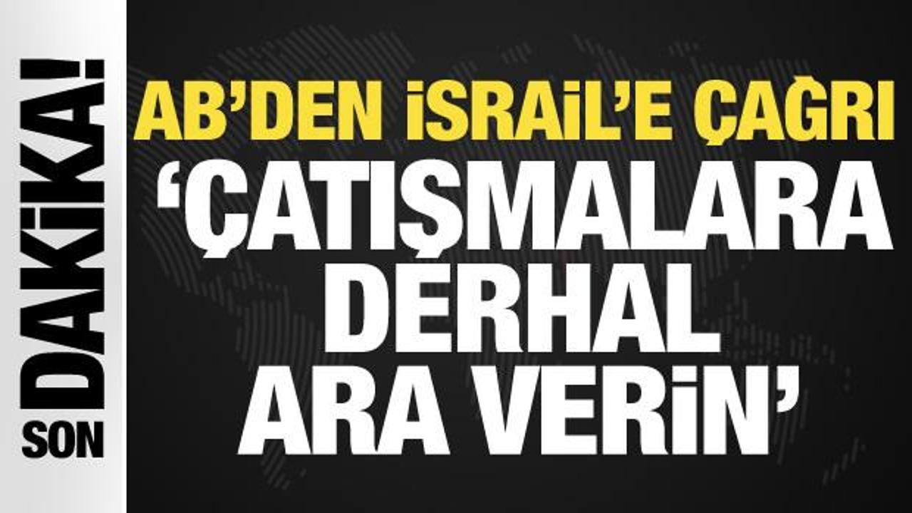 AB: Gazze’de çatışmalara derhal ara verilmeli
