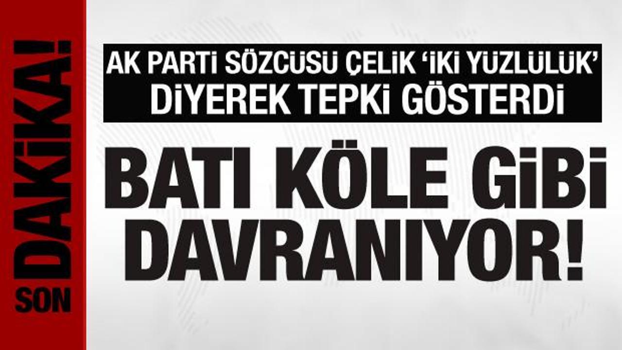 AK Parti Sözcüsü Çelik’ten önemli açıklamalar