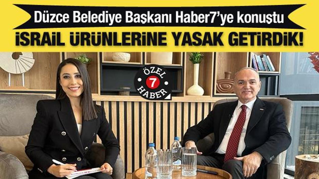 Başkan Özlü Haber7’ye konuştu: İsrail ürünlerine yasak getirdik!