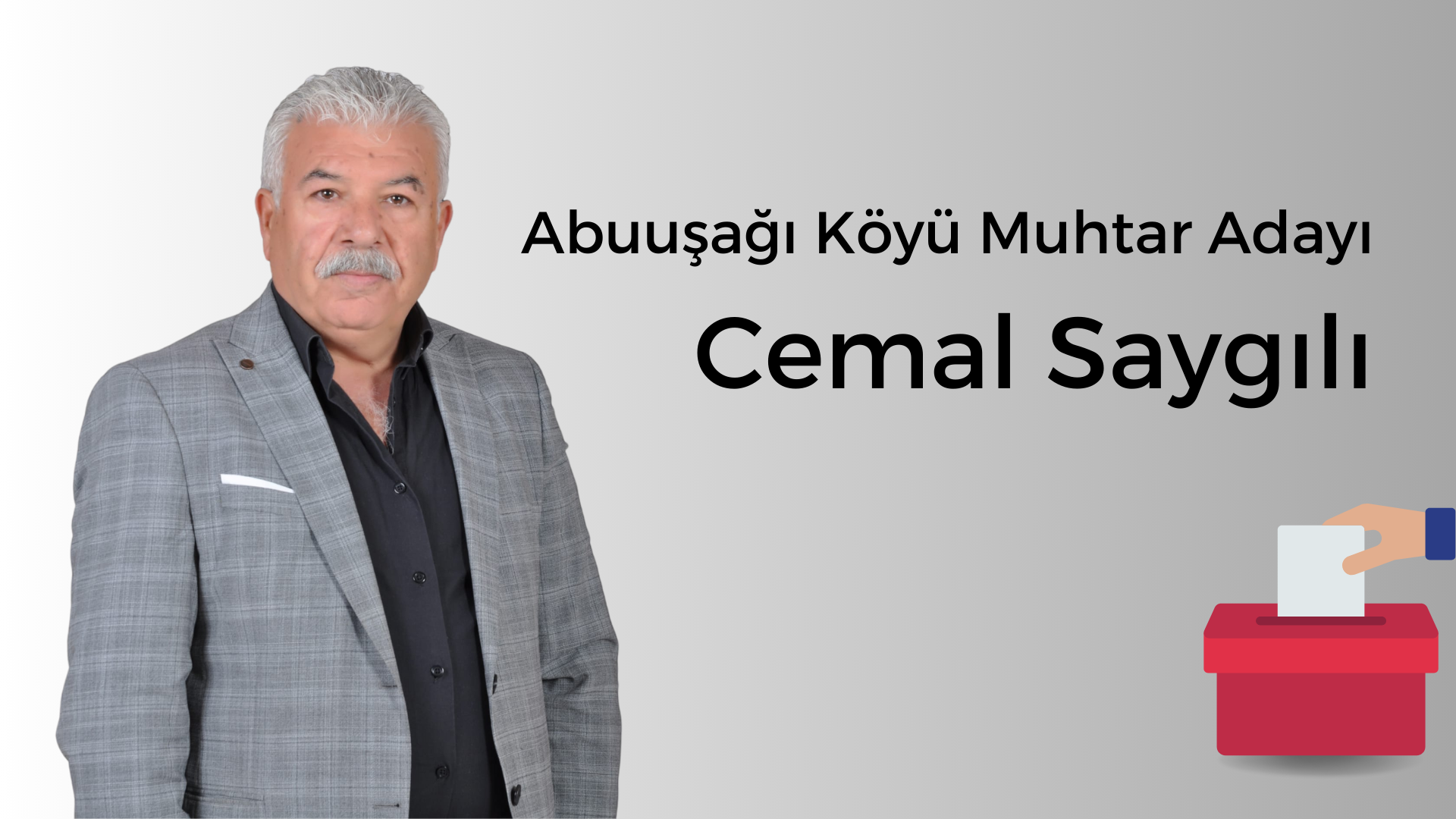 Abuuşağı Köyü Muhtar Adayı Cemal Saygılı