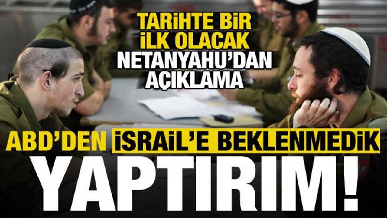 ABD’den İsrail’e beklenmedik yaptırım! Tarihte bir ilk olacak, Netanyahu’dan açıklama…