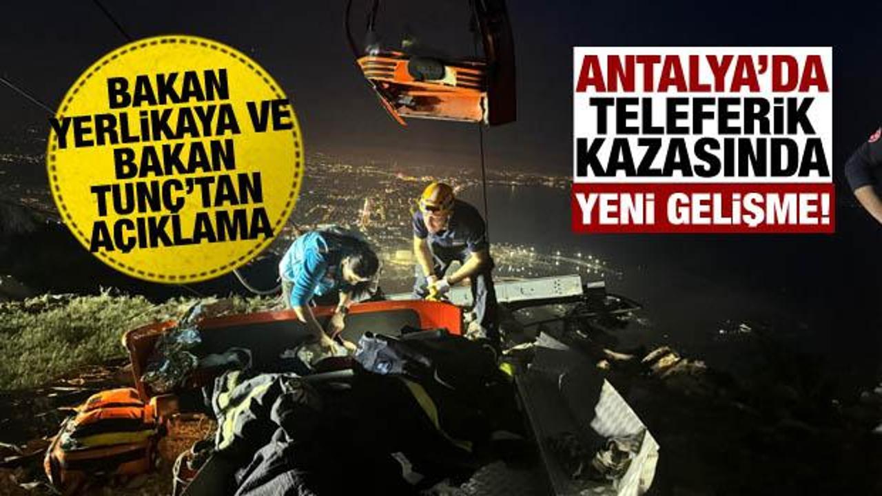Antalya’daki teleferik kazasıyla ilgili soruşturma başlatıldı!