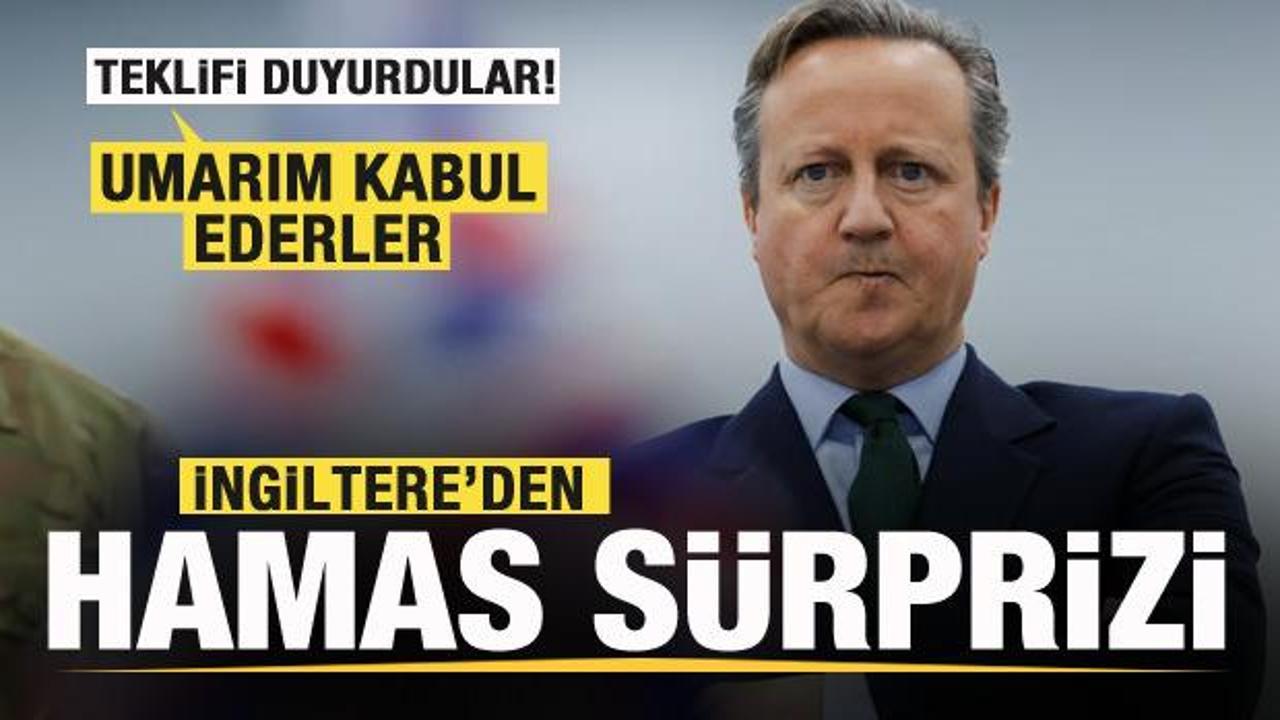 İngiltere’den Hamas sürprizi! Teklifi duyurdular: Umarım kabul ederler