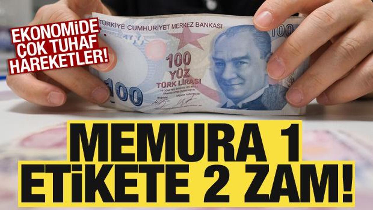 Memura 1 etikete 2 zam! Ekonomide çok tuhaf hareketler
