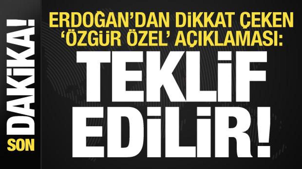 Özgür Özel randevu talep etti mi? Erdoğan duyurdu! Dikkat çeken açıklama: Teklif ederiz…
