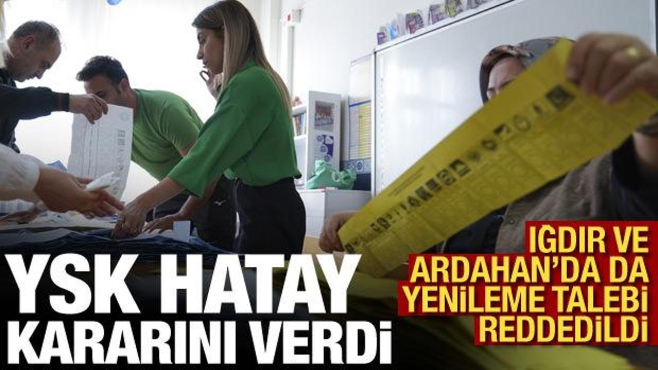 Üç ildeki seçim yenileme talebi reddedildi