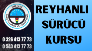 Reyhanlı Sürücü Kursu: Güvenli Sürüş Merkezi