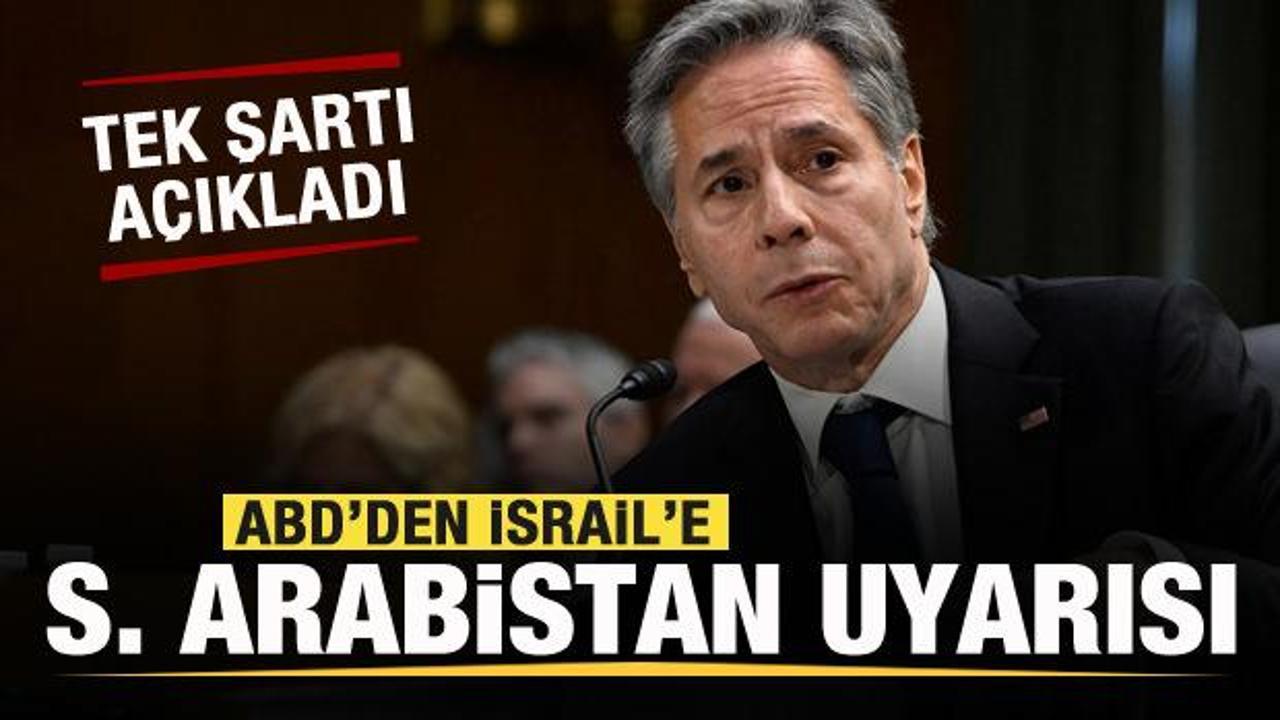ABD’den İsrail’e Suudi Arabistan uyarısı