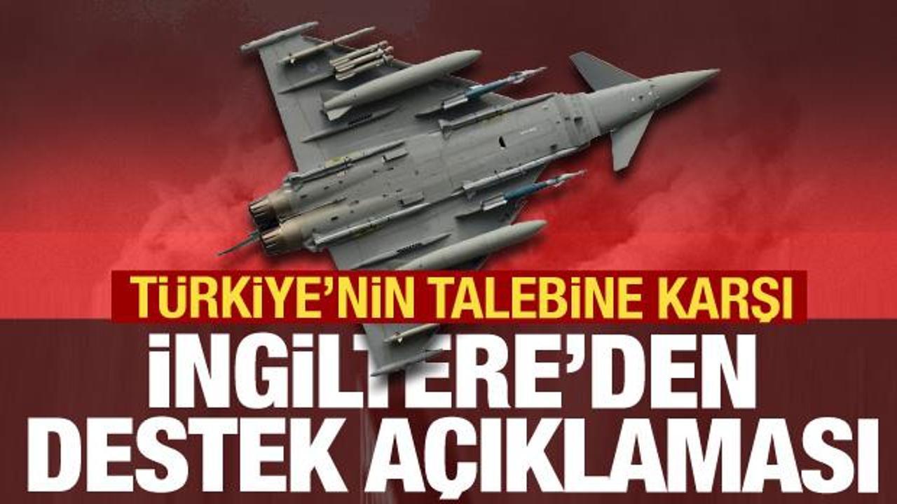 İngiltere’den Eurofighter açıklaması! Türkiye’nin talebine destek