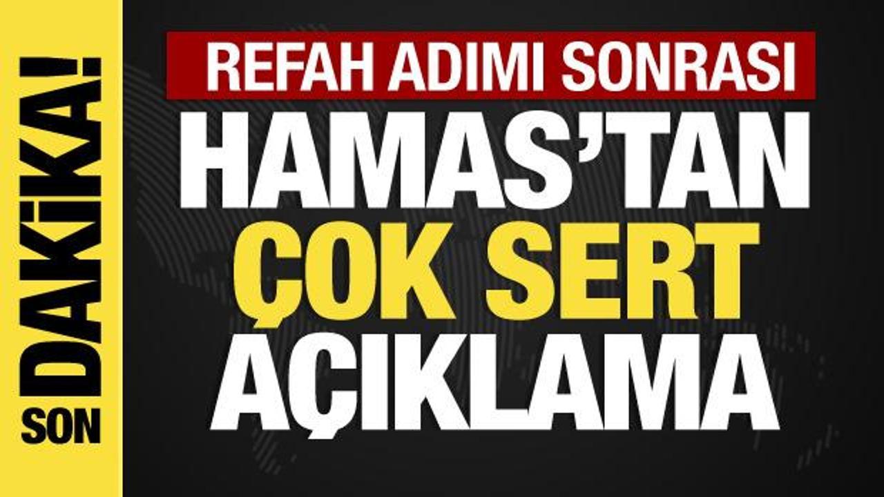 Refah saldırısı sonrası Hamas’tan ilk açıklama: Halkımızı savunmaya hazırız!