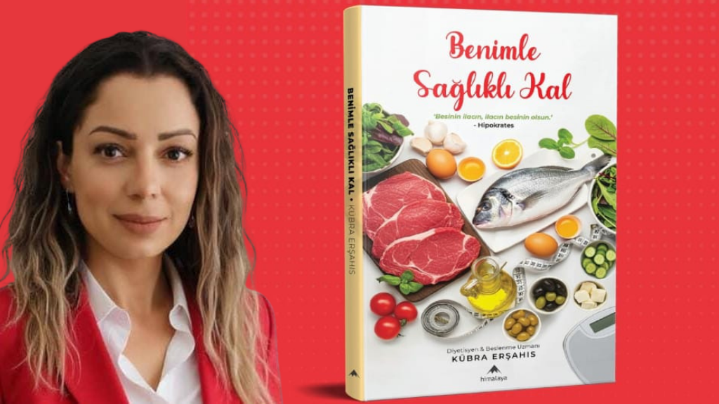 Diyetisyen ve Beslenme Uzmanı Kübra Erşahıs: Sağlıklı Yaşamın Rehberi