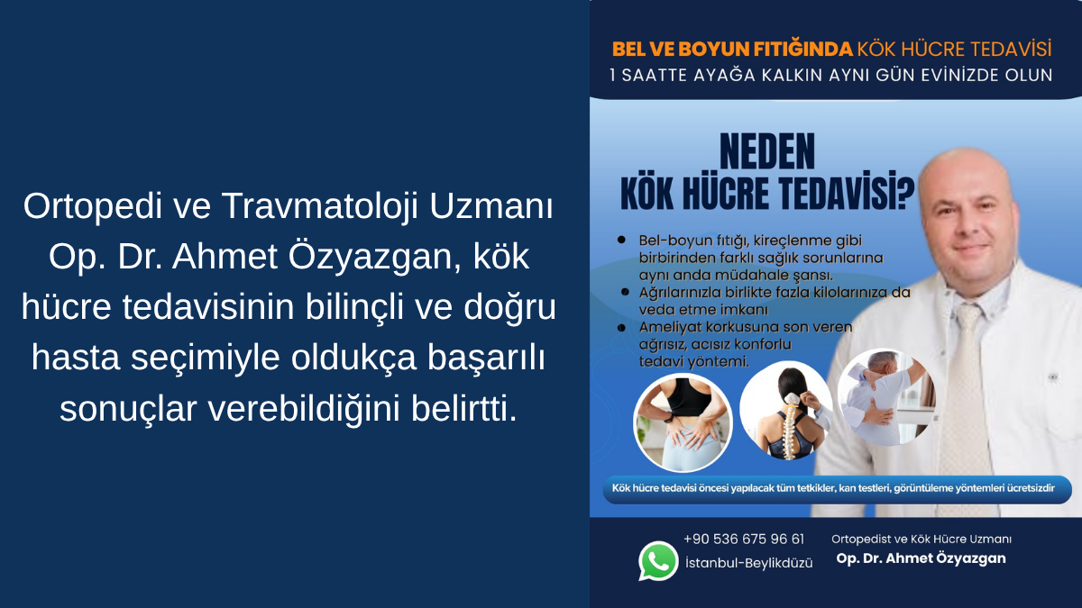 Doktor Ahmet Özyazgan  Yeni Tedavi Yaklaşımlarını Anlattı