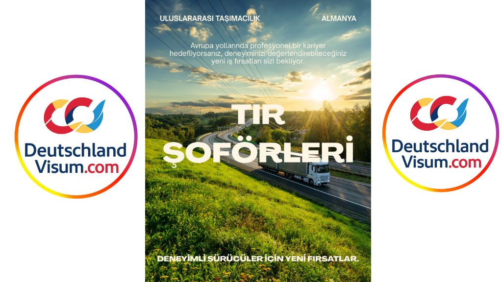 Deutschland Visum Sabri Oğur’dan Almanya’da Şoförlük Hedefleyenlere Net Mesaj: “Süreç Doğru Yönetilmezse Fırsat Kaçabilir”